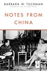 Notes from China - Barbara W. Tuchman - 9780812986228