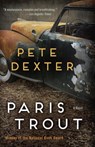 Paris Trout - Pete Dexter - 9780812987393