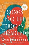 Songs for the Brokenhearted - Ayelet Tsabari - 9780812989038