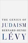 Genius Of Judaism - LEVY,  Bernard-Henri - 9780812992724
