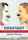 Dogfight - Calvin Trillin - 9780812993691