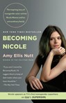 Becoming Nicole - Amy Ellis Nutt - 9780812995428