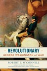 Revolutionary - Robert L. O'Connell - 9780812997002