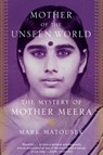 Mother of the Unseen World - Mark Matousek - 9780812997262