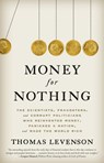 Money for Nothing - Thomas Levenson - 9780812998474