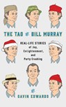 The Tao of Bill Murray - Gavin Edwards ; R. Sikoryak - 9780812998702