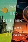 Same Bed Different Dreams - Ed Park - 9780812998979
