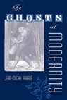 The Ghosts of Modernity - JEAN-MICHEL RABATE - 9780813035642