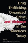 Drug Trafficking, Organized Crime, and Violence in the Americas Today - Bruce M. Bagley ; Jonathan D. Rosen - 9780813054667
