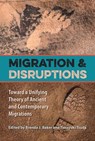 Migration and Disruptions - Brenda J. Baker ; Takeyuki Tsuda - 9780813064734