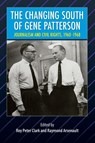 The Changing South of Gene Patterson - Roy Peter Clark ; Raymond Arsenault - 9780813068206