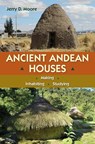 Ancient Andean Houses - Jerry D. Moore - 9780813069104