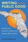 Writing for the Public Good - Steven Noll - 9780813069173