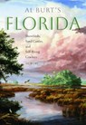 Al Burt's Florida: Snowbirds, Sand Castles, and Self-Rising Crackers - Al Burt - 9780813081182