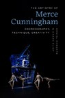 The Artistry of Merce Cunningham - Daniel Roberts ; Karen Eliot - 9780813081571