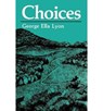 Choices - George Ella Lyon - 9780813109008