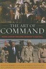 The Art of Command - Harry S. Laver ; Jeffrey J. Matthews - 9780813125138