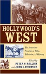 Hollywood's West - Peter C. Rollins ; John E. O'Connor - 9780813138558
