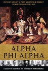 Alpha Phi Alpha - Gregory S. Parks ; Stefan M. Bradley - 9780813140070