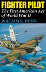 Fighter Pilot - William R. Dunn - 9780813146102