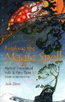 Breaking the Magic Spell - Jack Zipes - 9780813190303