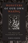 Monsters of Our Own Making - Reviewer Marina (Writer Historian Cultural Critic and Novelist Fellow of All Souls College Oxford) Warner - 9780813191744