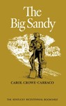 The Big Sandy - Carol Crowe-Carraco - 9780813192727