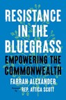 Resistance in the Bluegrass - Farrah Alexander ; Attica Scott - 9780813195261