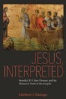 Jesus, Interpreted - Matthew J. Ramage - 9780813229089
