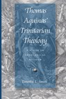Thomas Aquinas' Trinitarian Theology - Timothy L. Smith - 9780813239316