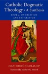 Catholic Dogmatic Theology: a Synthesis - Jean-Herve Nicolas - 9780813239521