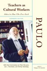 Teachers As Cultural Workers - Paulo Freire - 9780813343297