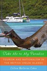 Take Me to My Paradise - COHEN,  Colleen Ballerino Prof - 9780813548098