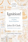 Ignition! - John Drury Clark - 9780813595832