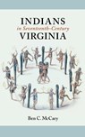 Indians in Seventeenth-century Virginia - Ben C. McCary - 9780813901428