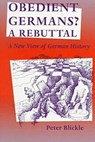 Obedient Germans? - A Rebuttal - Peter Blickle - 9780813918099