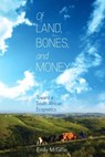 Of Land, Bones, and Money - Emily McGiffin - 9780813942759