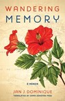 Wandering Memory - DOMINIQUE,  Jan J. ; Page, Emma Donovan - 9780813945866