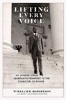 Lifting Every Voice - William B. Robertson ; Becky Hatcher Crabtree ; Linwood Holton - 9780813947174