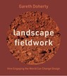 Landscape Fieldwork - Gareth Doherty - 9780813952628