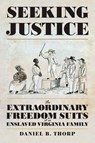 Seeking Justice - Daniel B. Thorp - 9780813953458