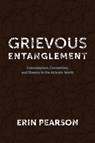 Grievous Entanglement - Erin Pearson - 9780813953885