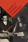 Fiske and Marie Kimball - Marie Frank - 9780813954004