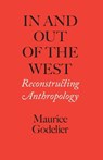 In and Out of the West - Maurice Godelier - 9780813955179