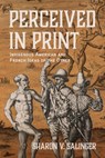 Perceived in Print - Sharon V. Salinger - 9780813955209