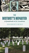 The District's Departed - Kim Roberts Meikle - 9780813955230