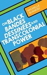 On Black Bandes Dessinees and Transcolonial Power - Michelle Bumatay - 9780814215821