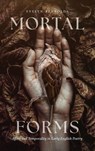 Mortal Forms - Evelyn Reynolds - 9780814216064