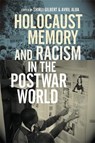 Holocaust Memory and Racism in the Postwar World - Shirli Gilbert ; Avril Alba - 9780814345962