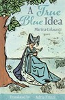 A True Blue Idea - Marina Colasanti - 9780814346396